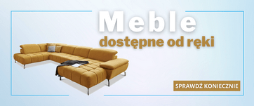 Meble dostępne od ręki